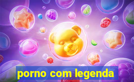 porno com legenda